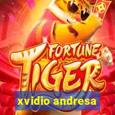 xvidio andresa